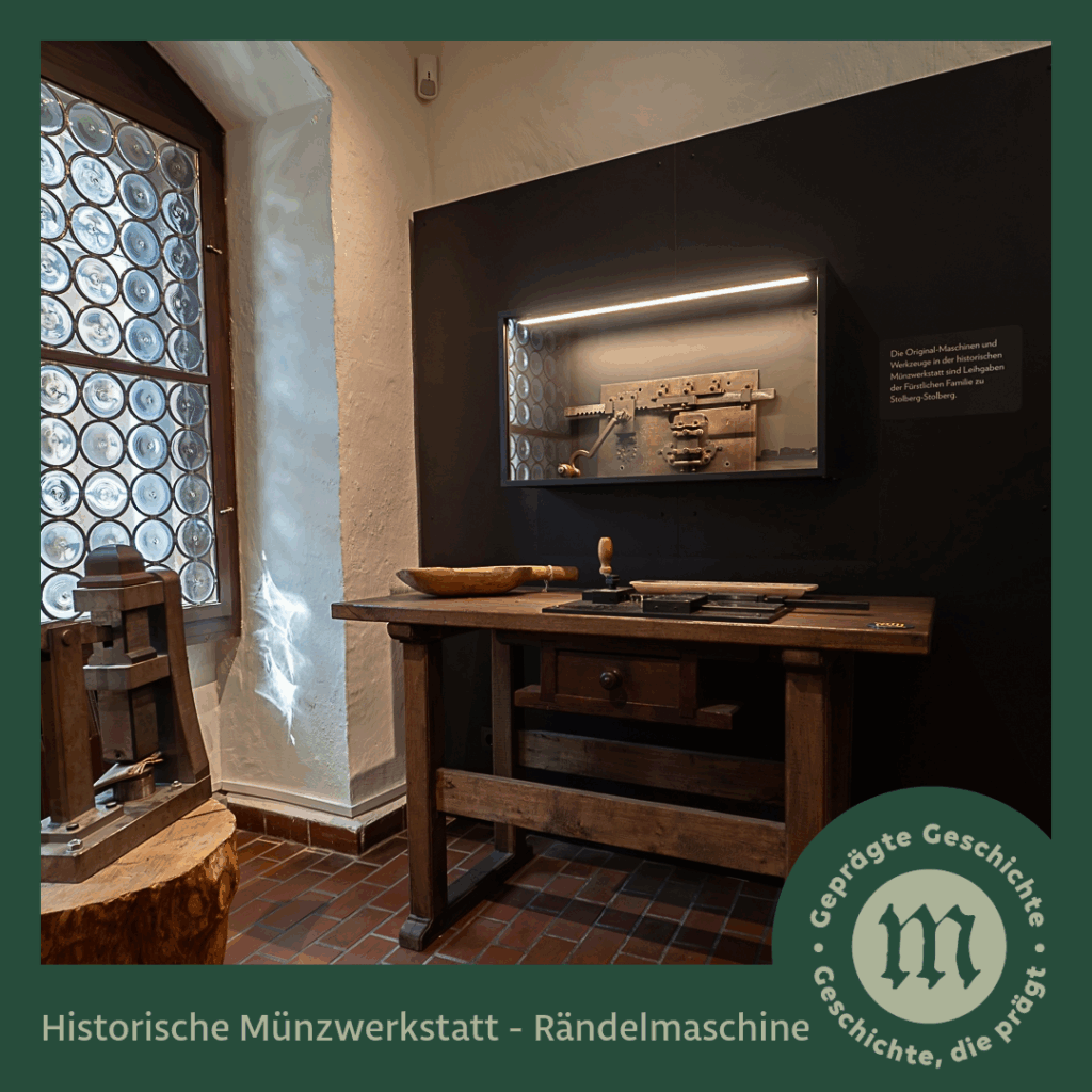Museum ALTE MÜNZE Stolberg (Harz) - historische Münzwerkstatt: Rändelmaschine