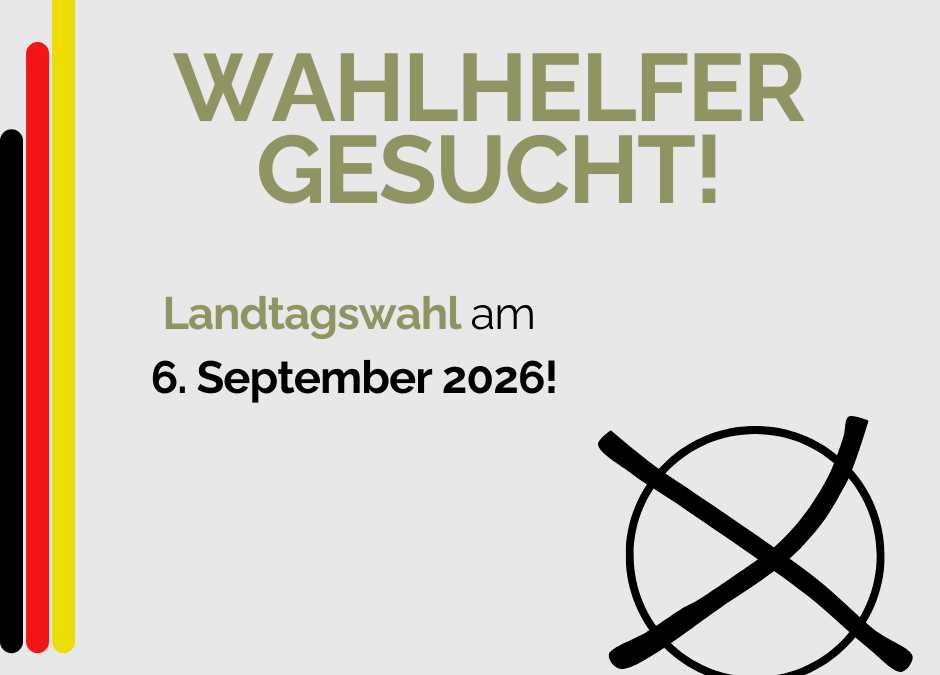 Landtagswahl am 6. September 2026: Wahlhelfer gesucht!