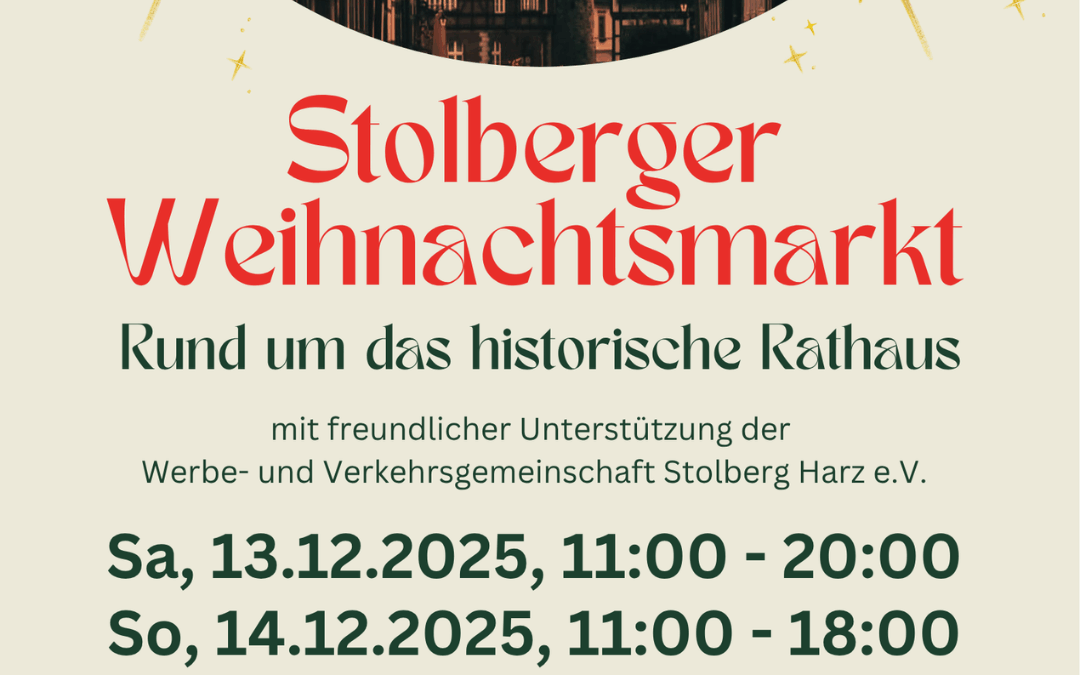 Weihnachtsmarkt in Stolberg (Harz) vom 13. bis 14.12.2025 🎄